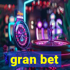 gran bet